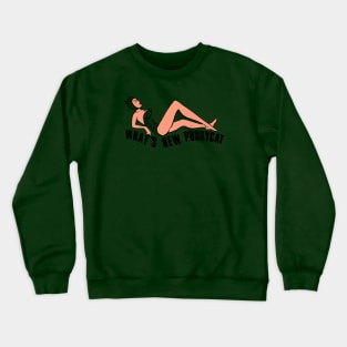 Pin-up | What's new pussycat | What's new Crewneck Sweatshirt